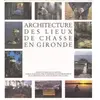 William Blake Architecture des lieux de chasse en Gironde