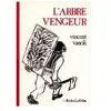 L'association L' Arbre vengeur