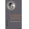 David La cérémonie de guérison clandestine broché