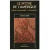 Le mythe de l'amérique dans l'imaginaire canadien