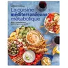 Pratico La cuisine mediterraneenne metabolique