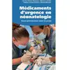 Hopital Sainte-Justine Médicaments d'urgence et néonatologie