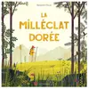 La Pasteque Eds De La milléclat dorée