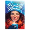 Hockey mom - Geneviève Guilbault - Andara - broché - Roman broché