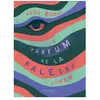 Le Parfum De La Baleine