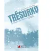 Du Tullinois TRÉSORKO - Arrivée en terre d'hiver broché
