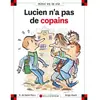 CALLIGRAM Lucien N'a Pas De Copains