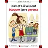 CALLIGRAM Max et Lili veulent éduquer leurs parents
