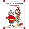 CALLIGRAM Max Et Lili Cherchent Leur Métier