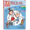 Calligram Max et Lili t'accompagnent à l'école, maths CE1, 7-8 ans : cahier de soutien