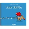 Chours Victor Qui Pète Tome 1