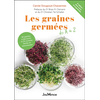 Jouvence Les graines germées de A à Z