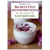 Jouvence 60 recettes réconfortantes de votre naturopathe