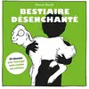 Editions 41 Bestiaire désenchanté