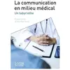 Presses Polytechniques Romandes La communication en milieu médical