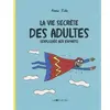 Joie De Lire La vie secrète des adultes (expliquée aux enfants) (Broché)