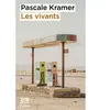 Les vivants - Pascale Kramer - Zoe - Poche - Roman Poche