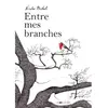 Joie De Lire Entre mes branches