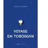 Joie De Lire Voyage en toboggan