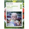 ISBN Petit végétarien gourmand : recettes et conseils nutrition de 0 à 6 ans