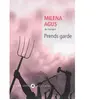 Liana levi Prends garde : le roman. Prends garde : l'histoire Milena Agus, Luciana Castellina