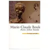 Le Temps Qu'il Fait Avec John Fante nouvelles