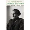 Le Temps Qu'il Fait La Véritable histoire d'Artaud le Mômo