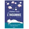IDEO Libérez-vous de l'insomnie: 52 étapes pour mieux dormir, sans médicaments