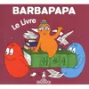 Dragon D'Or Barbapapa - Le Livre
