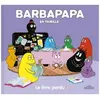 Dragon D'or Livres Du Barbapapa en famille ! - Le livre perdu