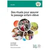 Edi Pro Des rituels pour assurer le passage enfant-élève
