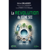 Testez La révolution du Jeûne sec - Guide pratique broché