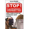 Marco Pietteur Stop ! A la malbouffe - Croquettes de nos chiens et chats