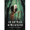 Mijade Eds Le retour d'Amatkine (La sorcière de Midi - Héritage 1) - NED