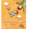 Alice Jeunesse La vie c'est quoi ?