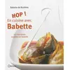 Orphie G.doyen Editions Hop ! En Cuisine Avec Babette