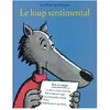 Kaleidoscope Les Loups (Igor Et Cie) - Le Loup Sentimental
