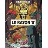 Avant Blake et Mortimer. Vol. 1. Le rayon U Edgar Pierre Jacobs