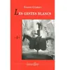 Viviane hamy Les gestes blancs : Alassio 1939 Gianni Clerici