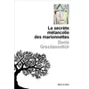 De L'olivier Eds La Secrète Mélancolie Des Marionnettes