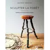 Hoebeke Sculpter la forêt