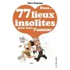 Livre Osez 77 lieux insolites ...
