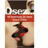 LA MUSARDINE Osez 20 histoires de sexe entre filles