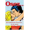 La Musardine Eds Osez... : 20 histoires d'amour... et de sexe collectif