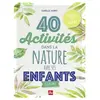 Editions La Plage 40 activités dans la nature avec ses enfants