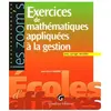 Gualino Eds Exercices de mathématiques appliquées à la gestion, avec corrigés détaillés
