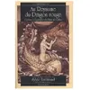 Au Royaume Du Dragon Rouge - Contes Et Légendes Du Pays De Galles