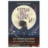 Anne Carriere Eds La fille qui avait bu la lune