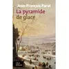 Libra Diffusio Les enquêtes de Nicolas Le Floch, commissaire au Châtelet. Vol. 12. La pyramide de glace Jean-François Parot