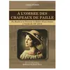 À l'ombre des chapeaux de paille broché